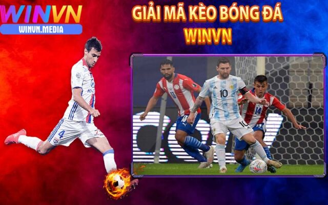 Giải mã kèo bóng đá nhà cái winvn